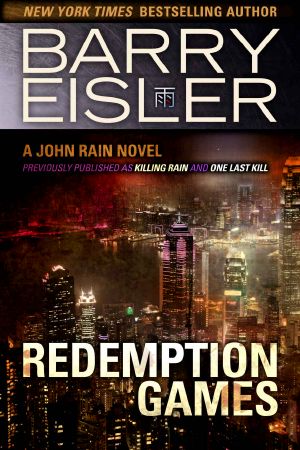 [John Rain 04] • Redemption Games (Previously Published as Killing Rain/One Last Kill)